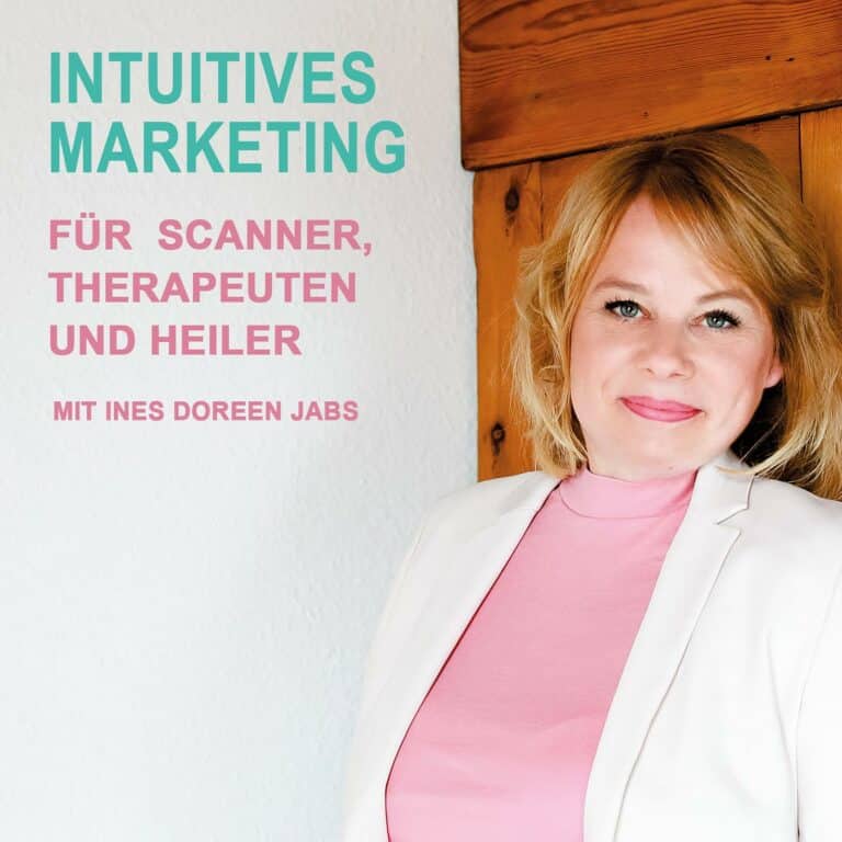 Intuitives Marketing für Scanner, Therapeuten und Heiler
